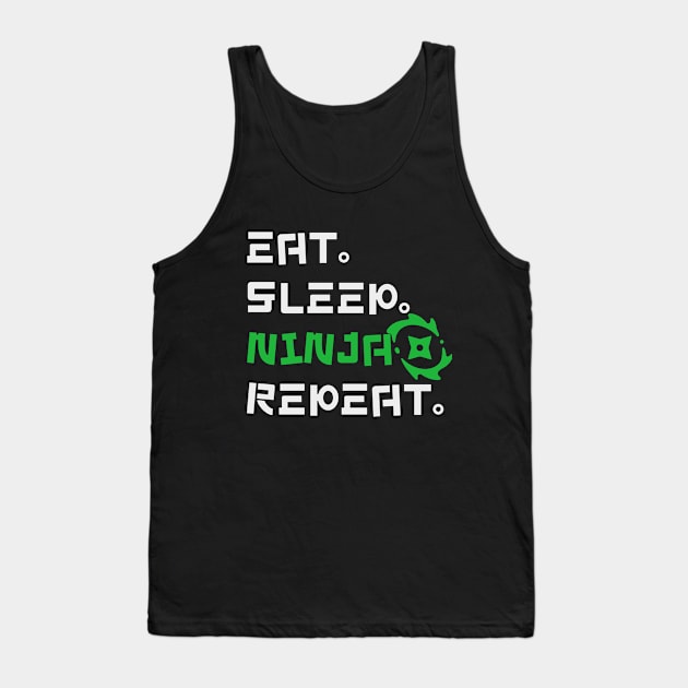 Eat. Sleep. Ninja. Repeat. Tank Top by gain